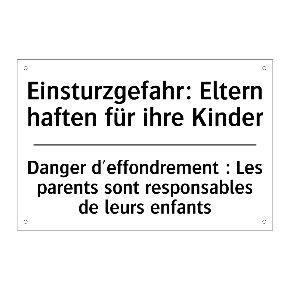 Einsturzgefahr: Eltern haften /.../ - Danger d'effondrement : Les parents /.../