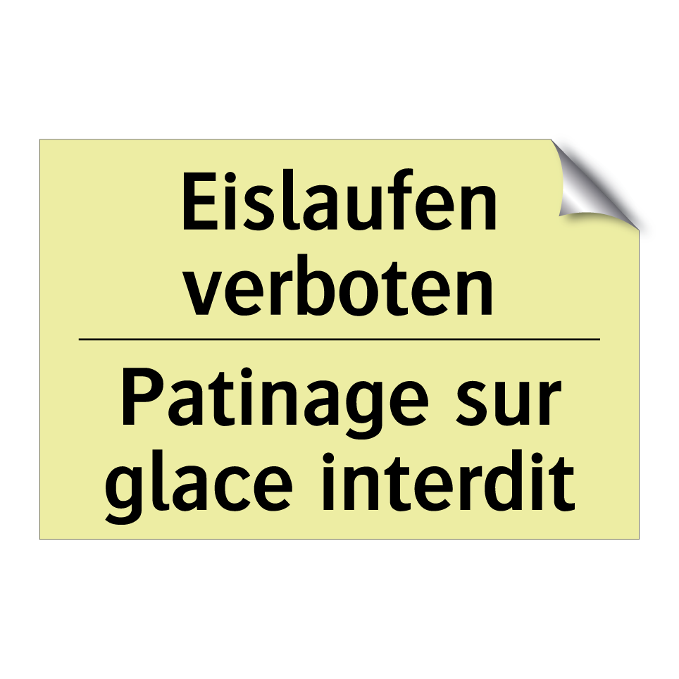 Eislaufen verboten - Patinage sur glace interdit