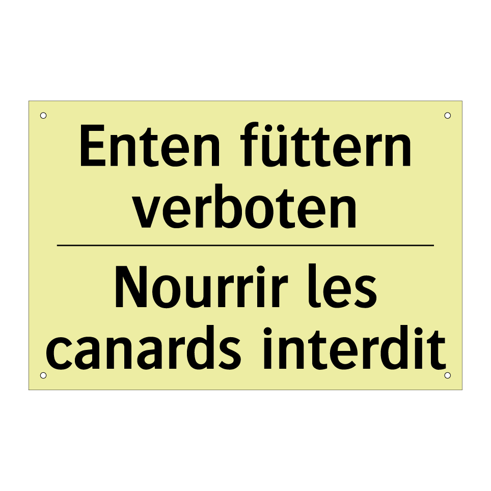 Enten füttern verboten - Nourrir les canards interdit