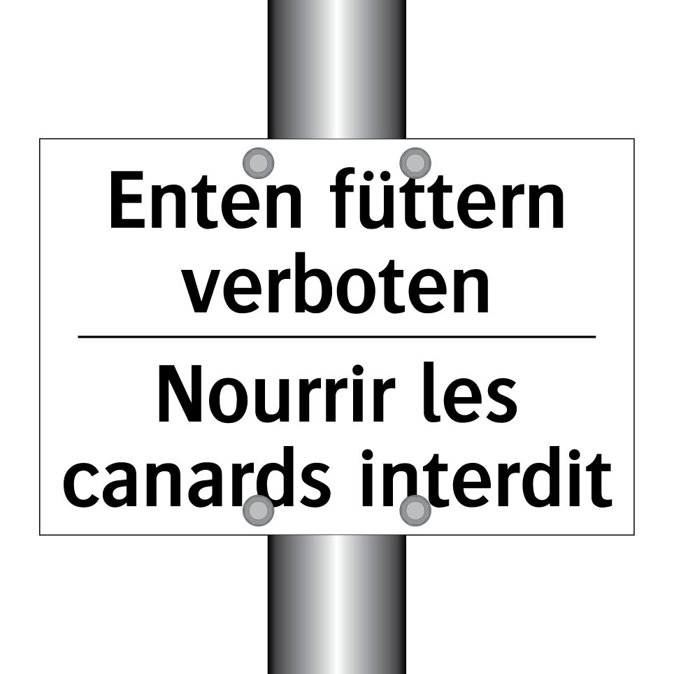 Enten füttern verboten - Nourrir les canards interdit