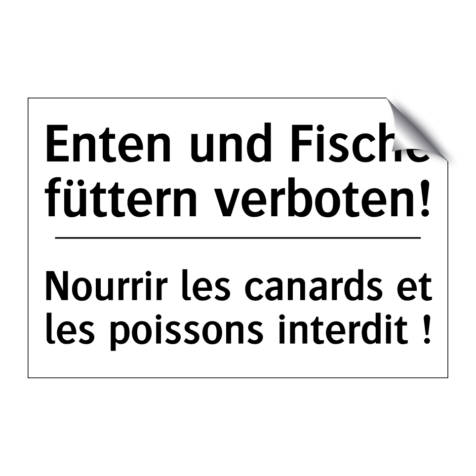Enten und Fische füttern verboten! /.../ - Nourrir les canards et les poissons /.../