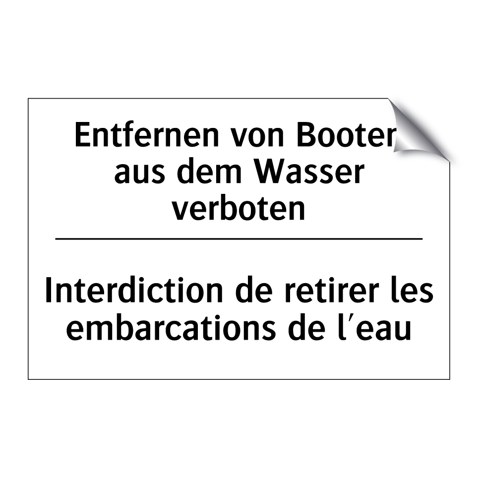 Entfernen von Booten aus dem Wasser /.../ - Interdiction de retirer les embarcations /.../