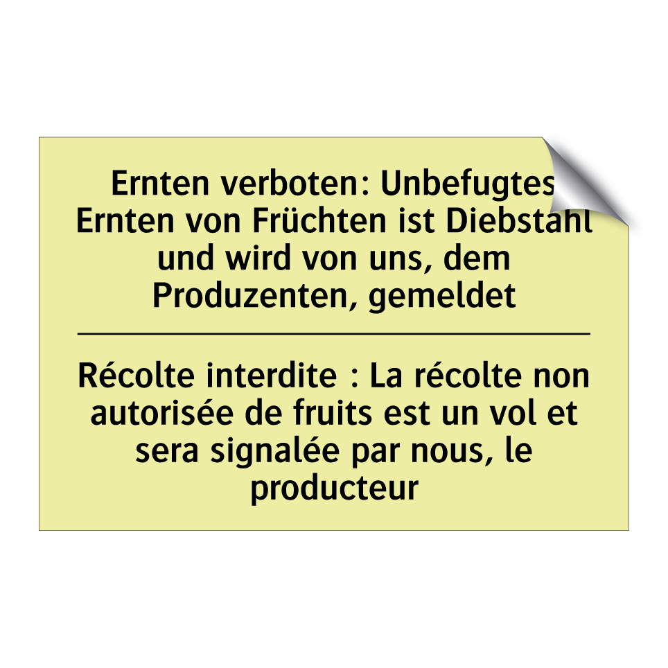 Ernten verboten: Unbefugtes Ernten /.../ - Récolte interdite : La récolte /.../