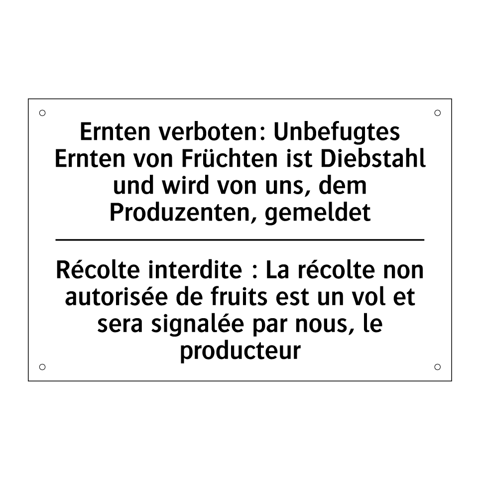 Ernten verboten: Unbefugtes Ernten /.../ - Récolte interdite : La récolte /.../