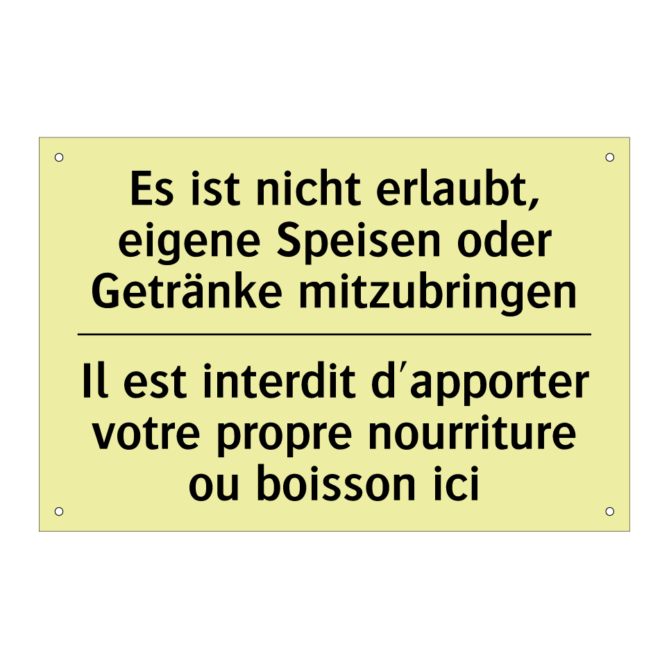 Es ist nicht erlaubt, eigene Speisen /.../ - Il est interdit d'apporter votre /.../