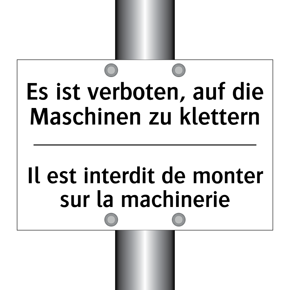 Es ist verboten, auf die Maschinen /.../ - Il est interdit de monter sur /.../
