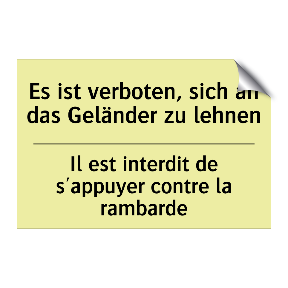 Es ist verboten, sich an das Geländer /.../ - Il est interdit de s'appuyer contre /.../