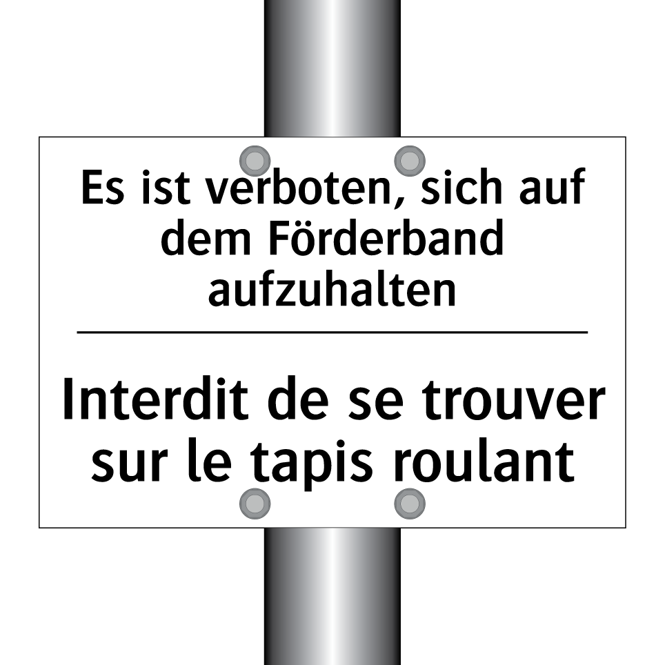 Es ist verboten, sich auf dem /.../ - Interdit de se trouver sur le /.../
