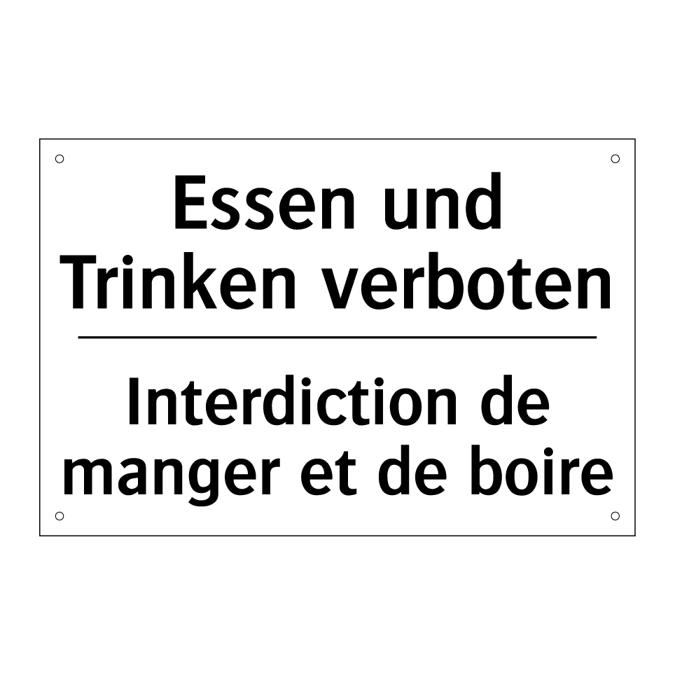 Essen und Trinken verboten - Interdiction de manger et de boire /.../