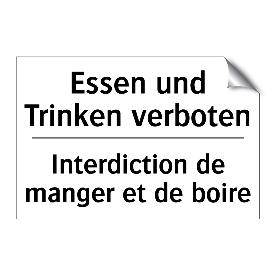 Essen und Trinken verboten - Interdiction de manger et de boire /.../