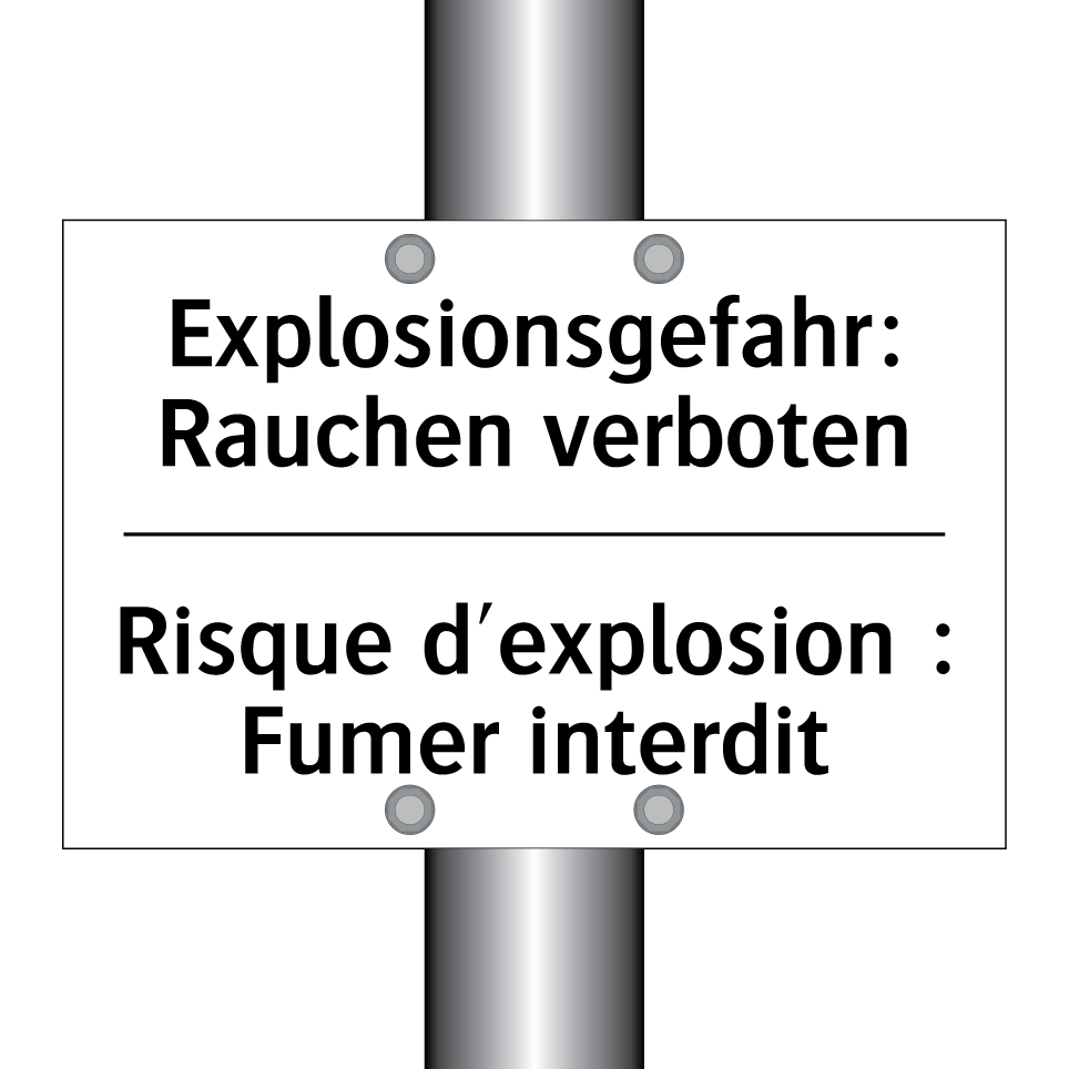Explosionsgefahr: Rauchen verboten /.../ - Risque d'explosion : Fumer interdit /.../