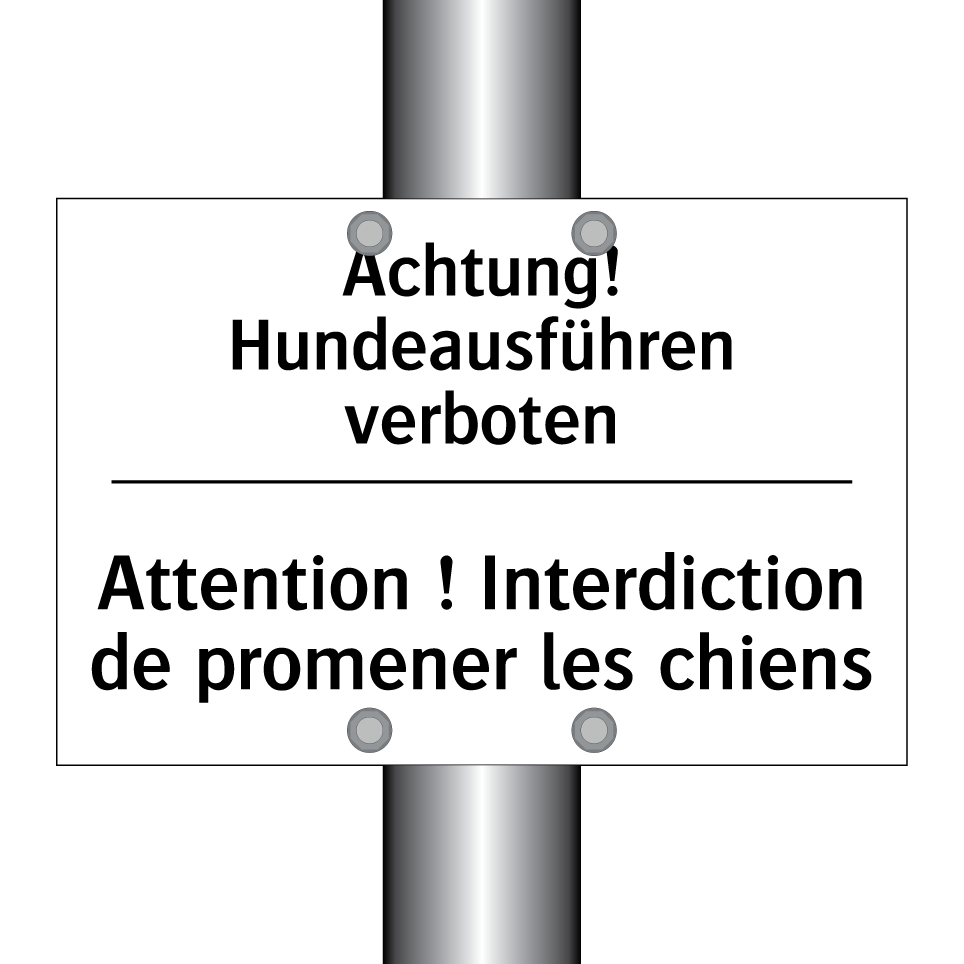 Achtung! Hundeausführen verboten /.../ - Attention ! Interdiction de promener /.../