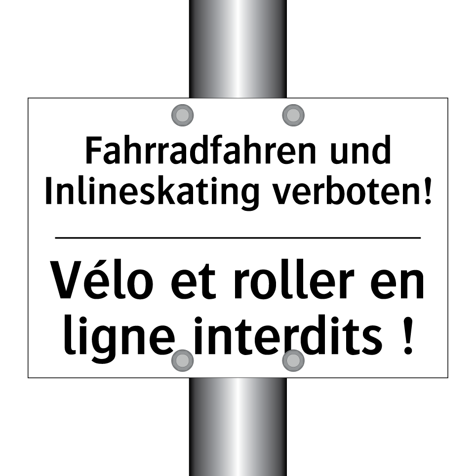 Fahrradfahren und Inlineskating /.../ - Vélo et roller en ligne interdits /.../