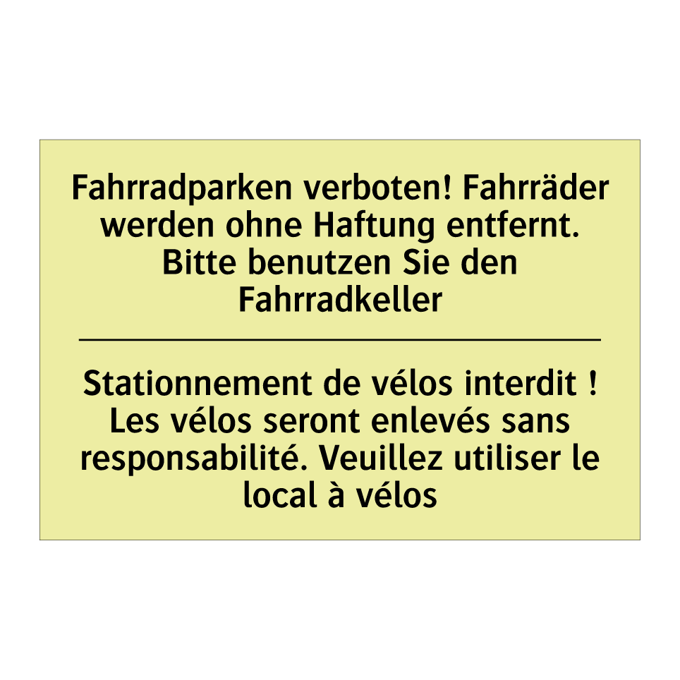 Fahrradparken verboten! Fahrräder /.../ - Stationnement de vélos interdit /.../