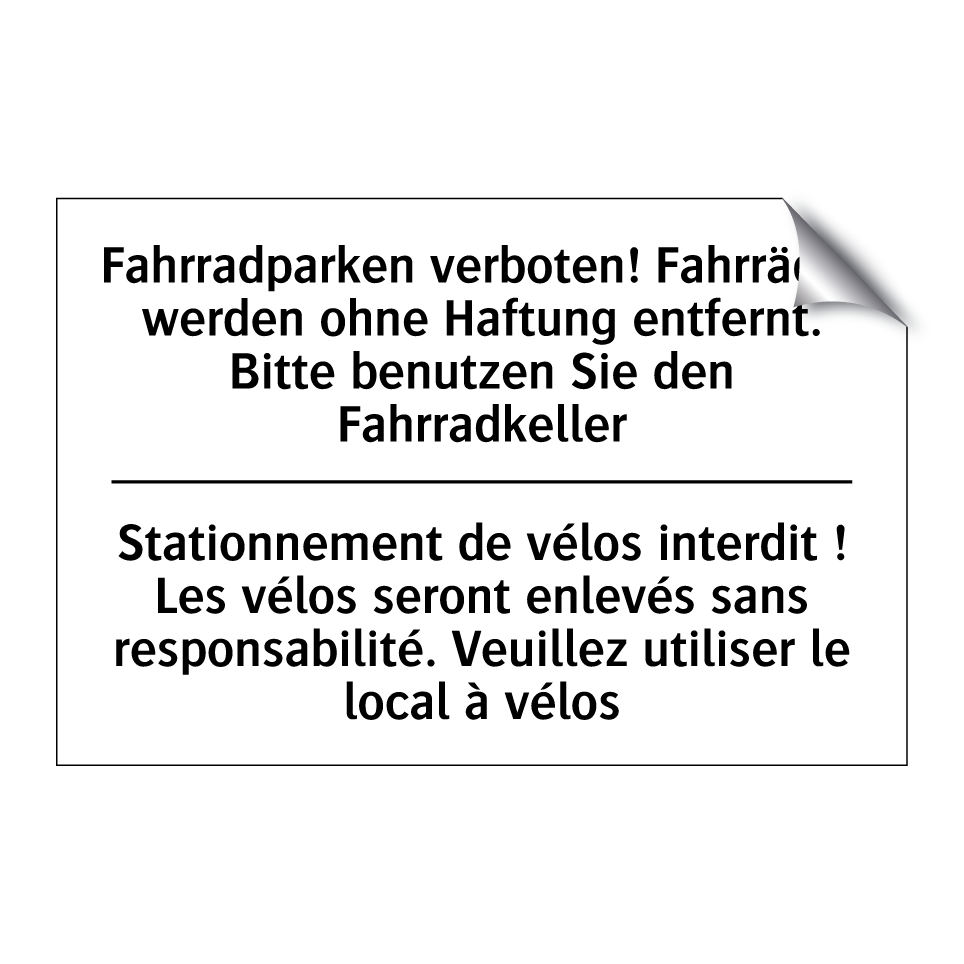 Fahrradparken verboten! Fahrräder /.../ - Stationnement de vélos interdit /.../