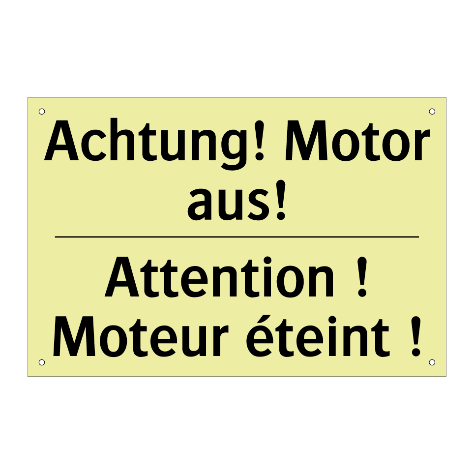 Achtung! Motor aus! - Attention ! Moteur éteint !