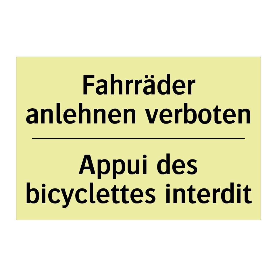 Fahrräder anlehnen verboten - Appui des bicyclettes interdit