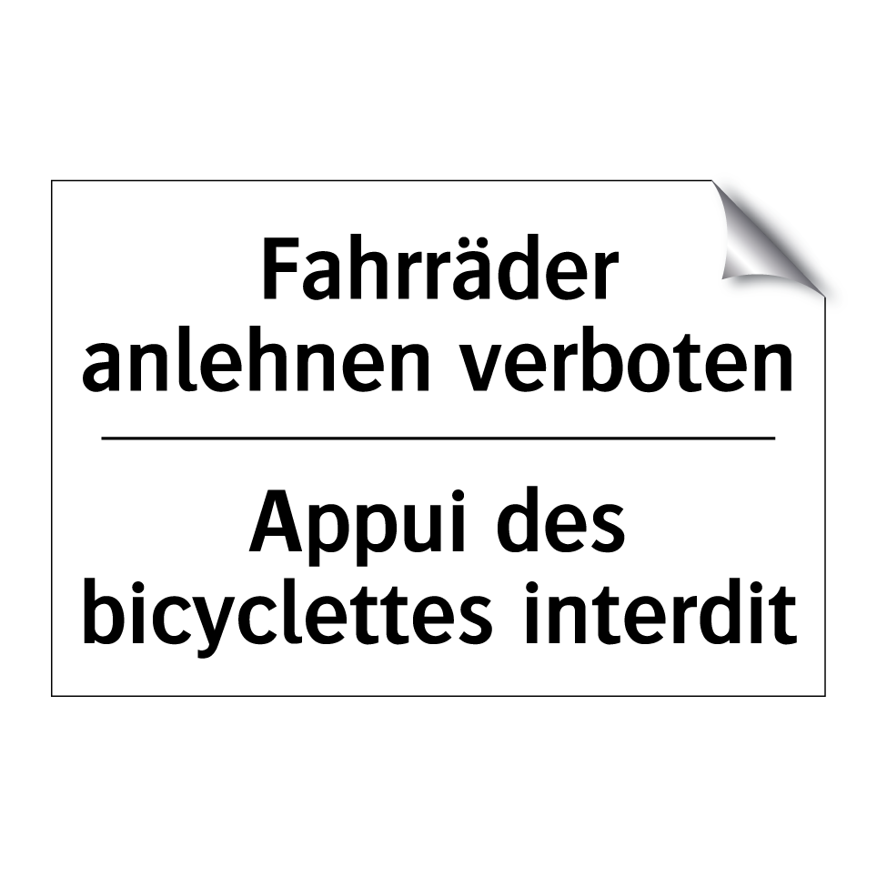 Fahrräder anlehnen verboten - Appui des bicyclettes interdit