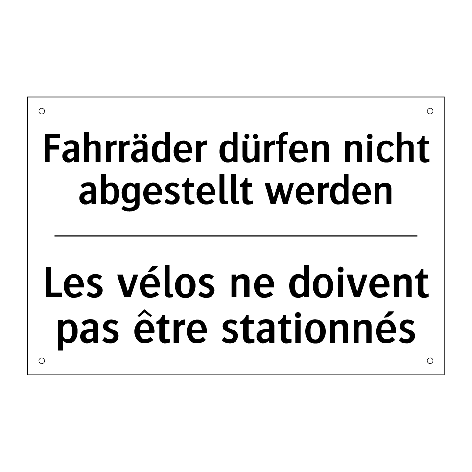 Fahrräder dürfen nicht abgestellt /.../ - Les vélos ne doivent pas être /.../
