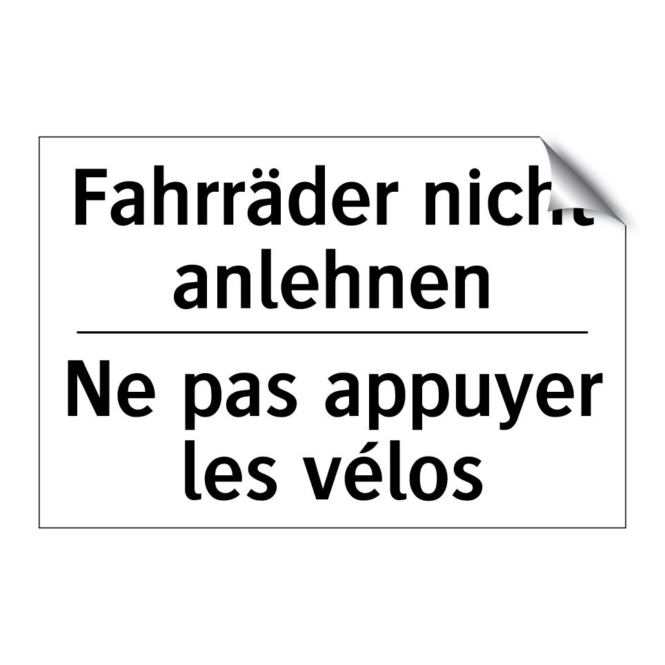 Fahrräder nicht anlehnen - Ne pas appuyer les vélos