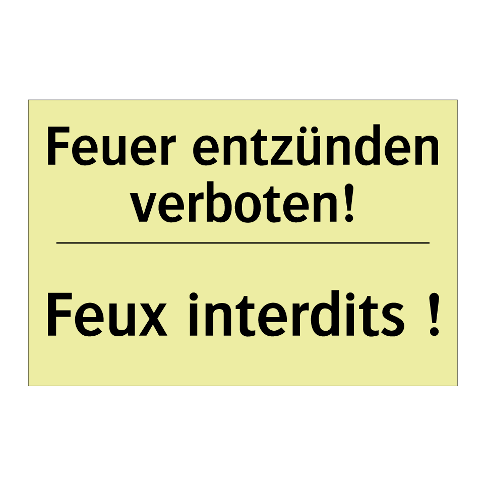 Feuer entzünden verboten! - Feux interdits !