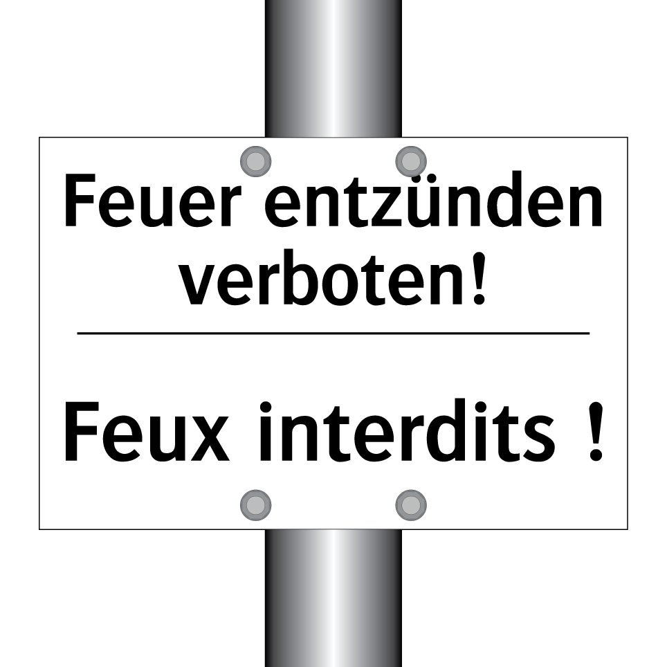 Feuer entzünden verboten! - Feux interdits !