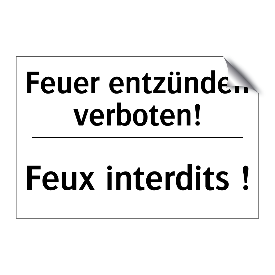 Feuer entzünden verboten! - Feux interdits !