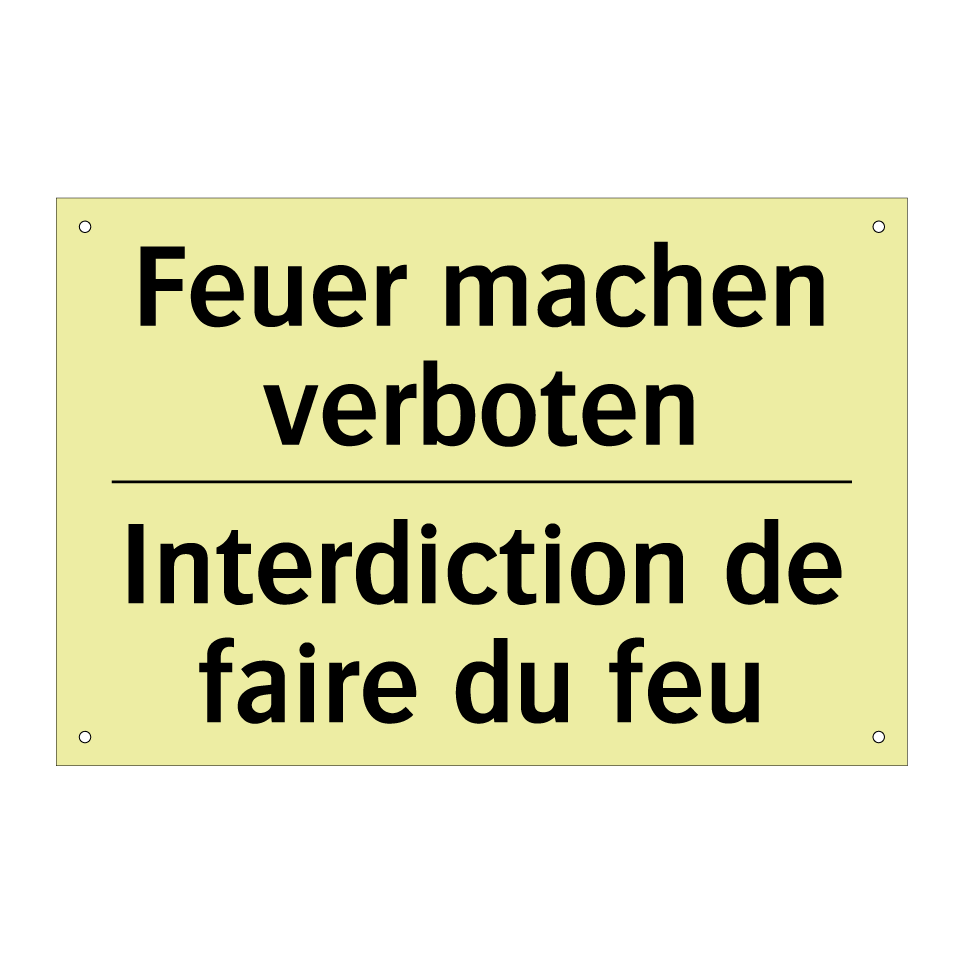 Feuer machen verboten - Interdiction de faire du feu