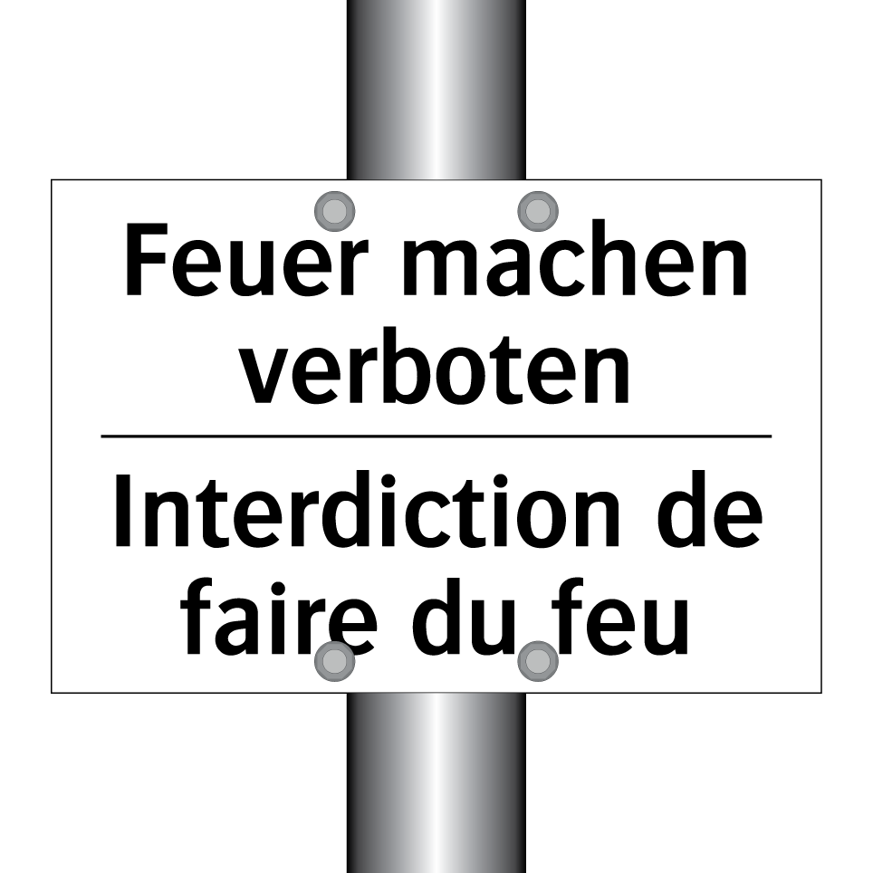 Feuer machen verboten - Interdiction de faire du feu