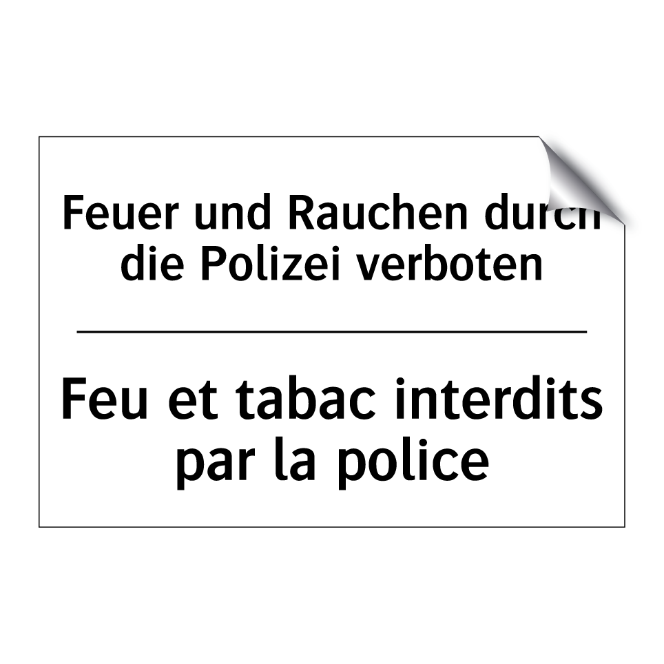 Feuer und Rauchen durch die Polizei /.../ - Feu et tabac interdits par la /.../