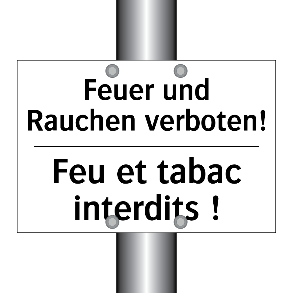 Feuer und Rauchen verboten! - Feu et tabac interdits !