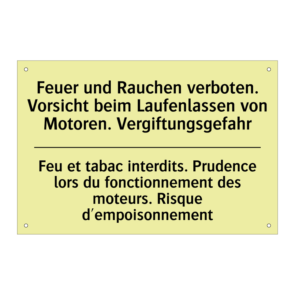 Feuer und Rauchen verboten. Vorsicht /.../ - Feu et tabac interdits. Prudence /.../
