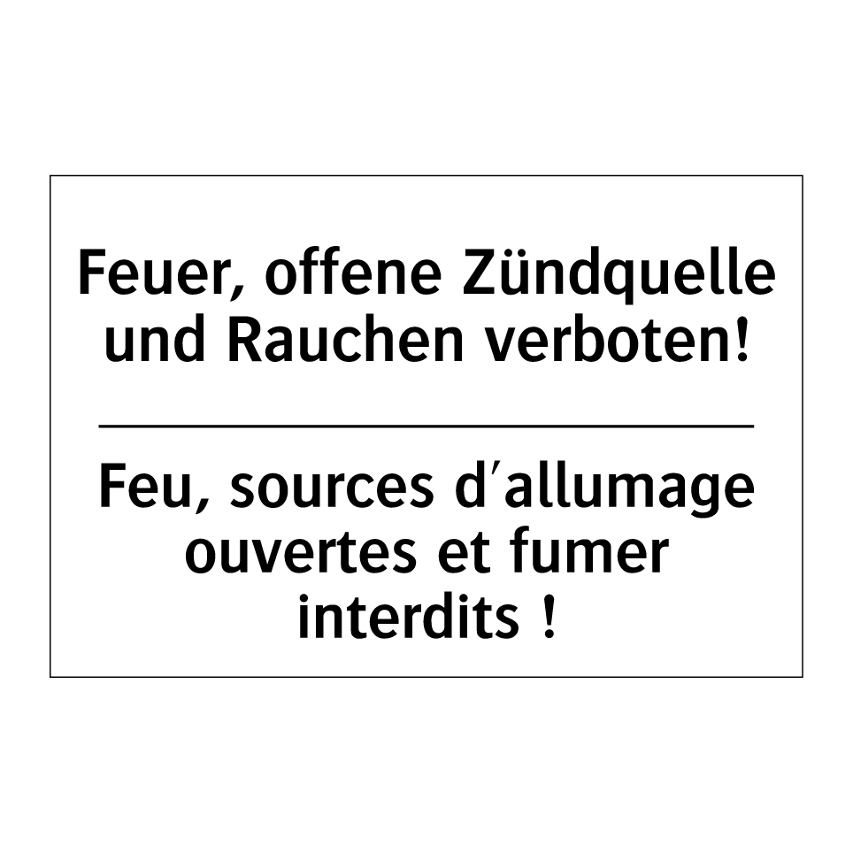 Feuer, offene Zündquelle und Rauchen /.../ - Feu, sources d'allumage ouvertes /.../