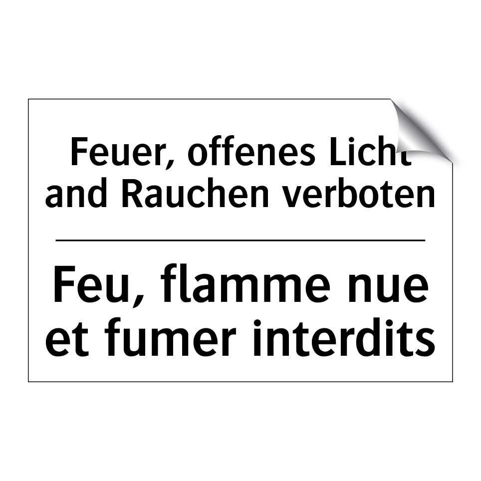 Feuer, offenes Licht and Rauchen /.../ - Feu, flamme nue et fumer interdits /.../
