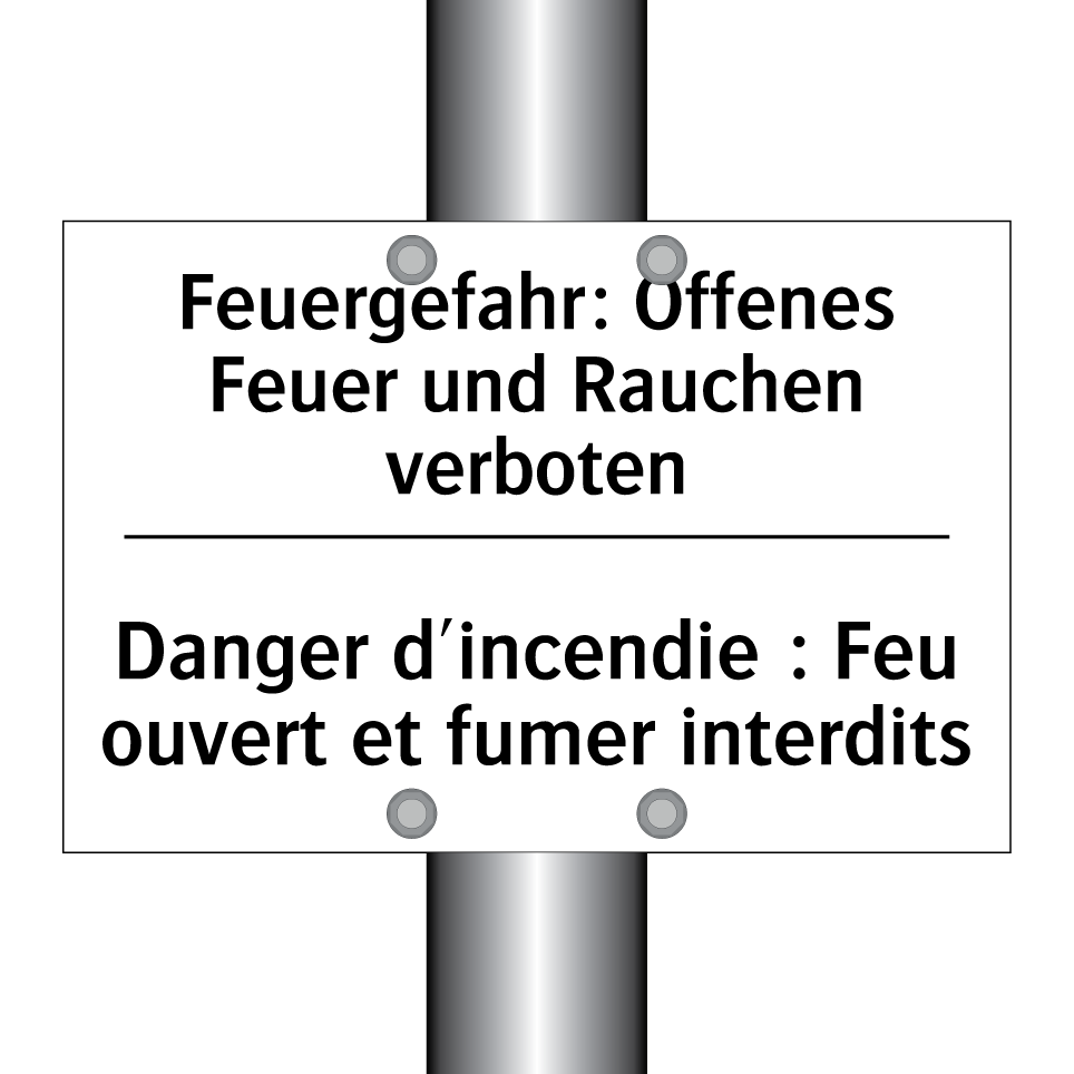 Feuergefahr: Offenes Feuer und /.../ - Danger d'incendie : Feu ouvert /.../