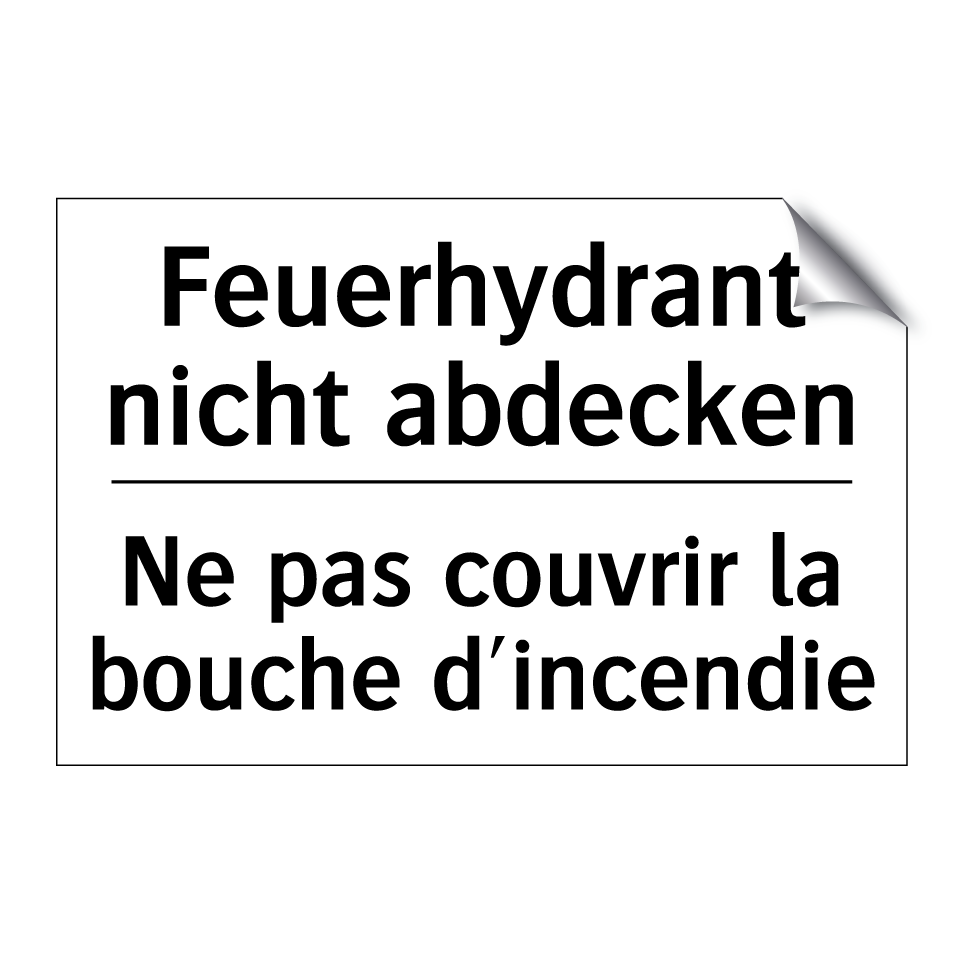 Feuerhydrant nicht abdecken - Ne pas couvrir la bouche d'incendie /.../