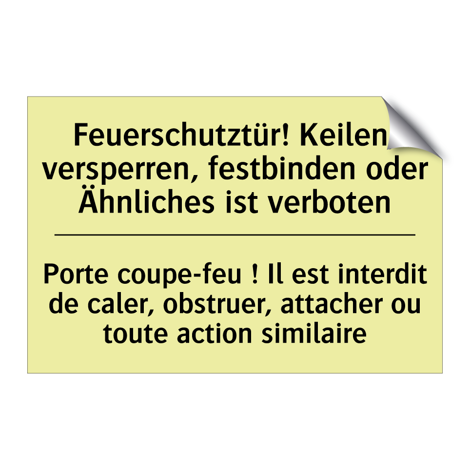 Feuerschutztür! Keilen, versperren, /.../ - Porte coupe-feu ! Il est interdit /.../