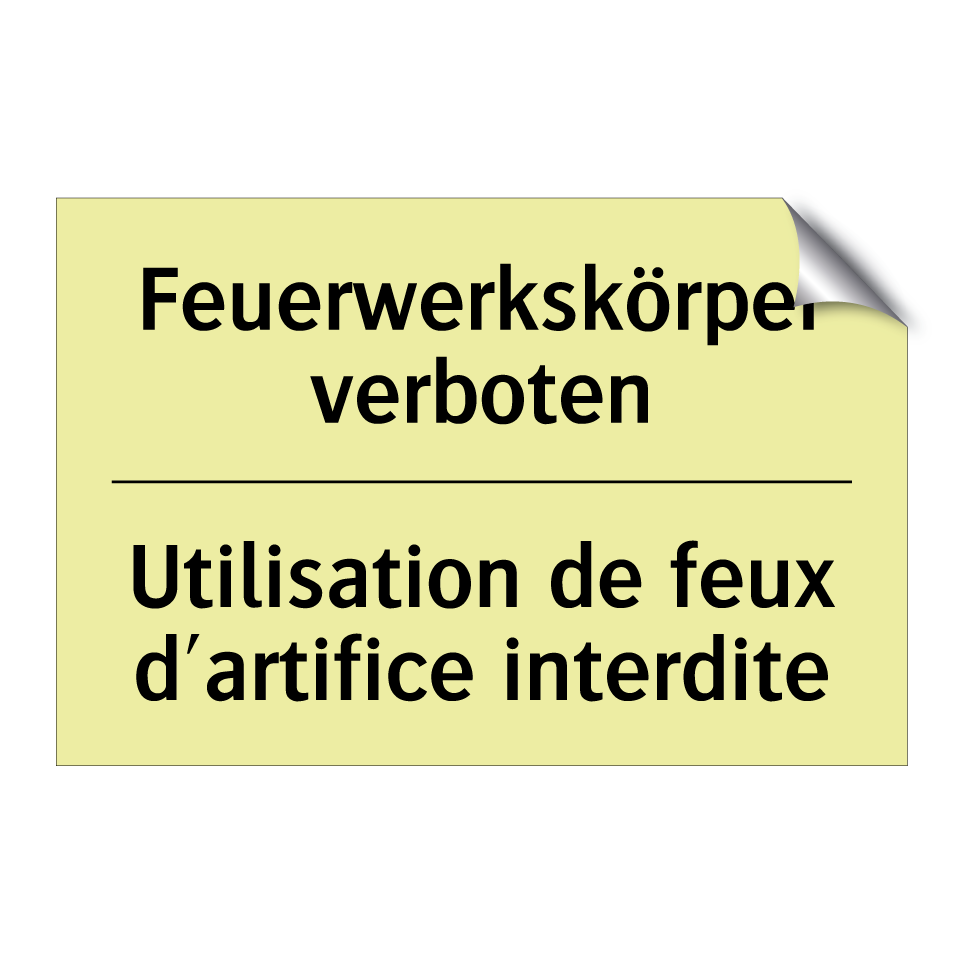 Feuerwerkskörper verboten - Utilisation de feux d'artifice /.../