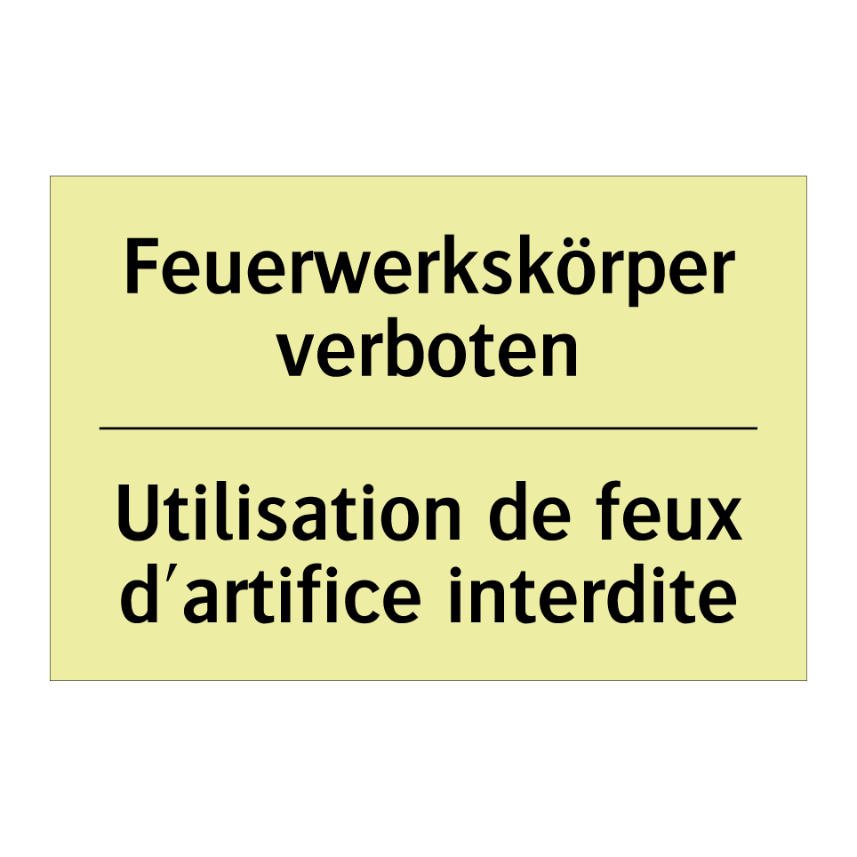 Feuerwerkskörper verboten - Utilisation de feux d'artifice /.../