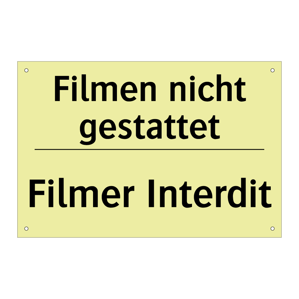 Filmen nicht gestattet - Filmer Interdit