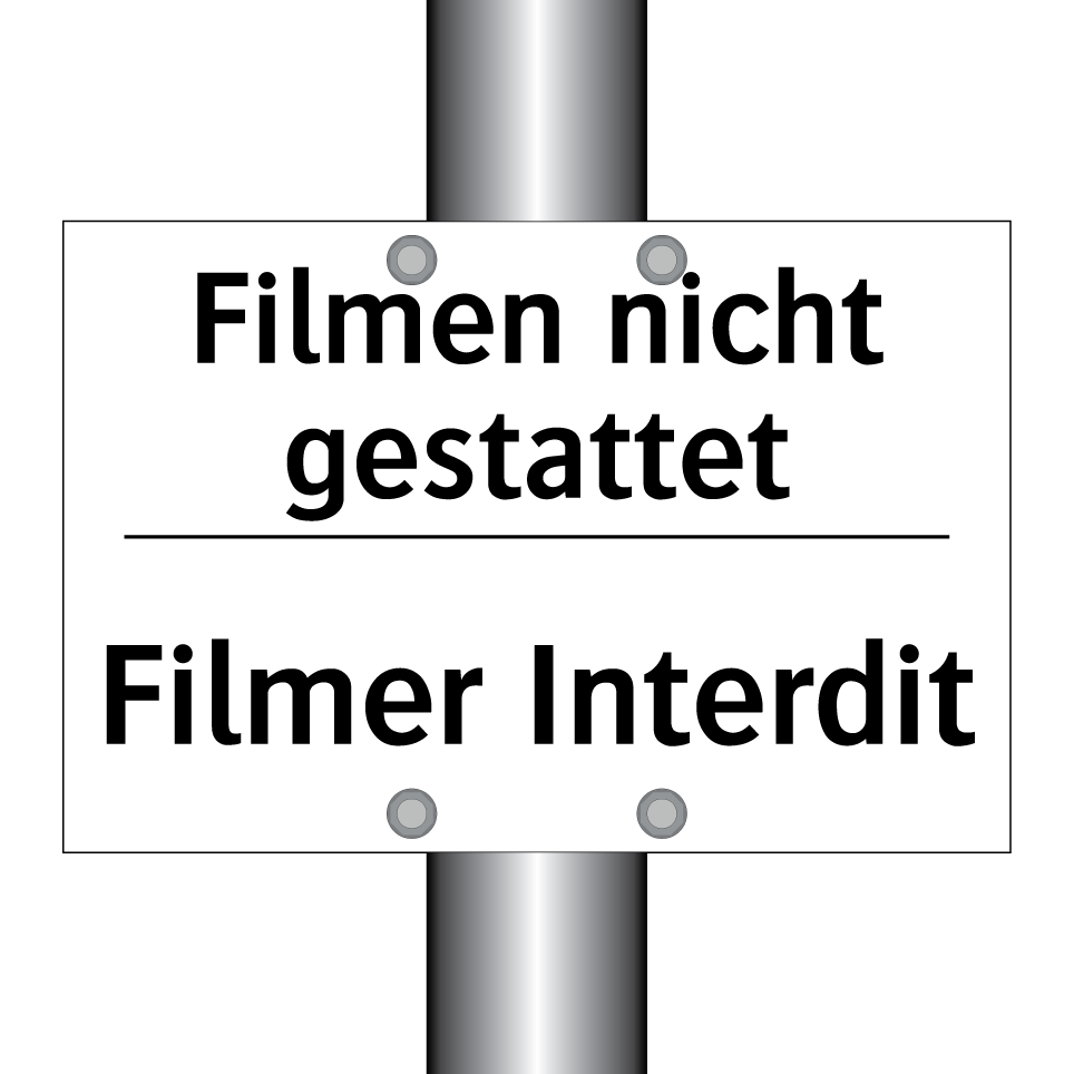 Filmen nicht gestattet - Filmer Interdit