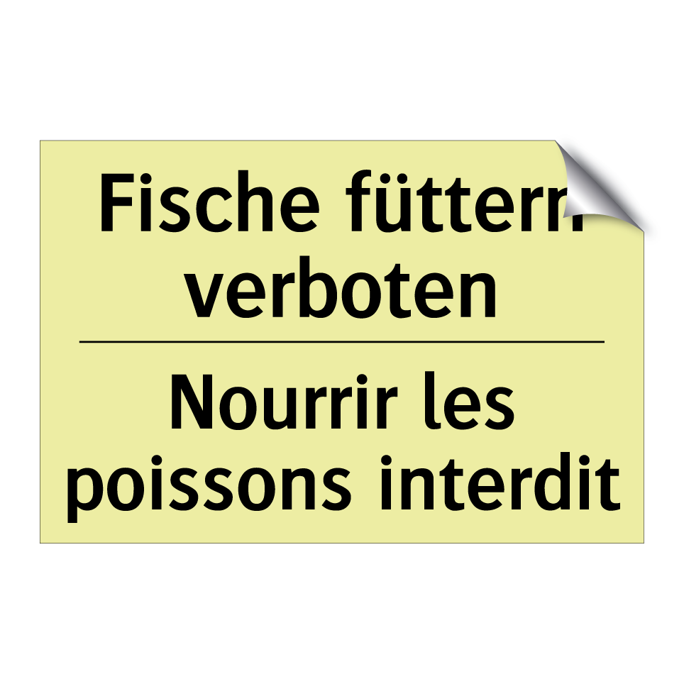 Fische füttern verboten - Nourrir les poissons interdit