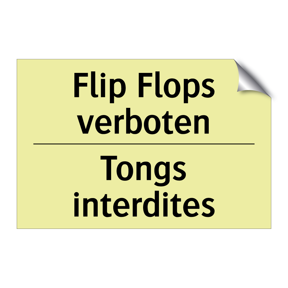 Flip Flops verboten - Tongs interdites