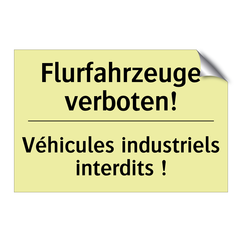 Flurfahrzeuge verboten! - Véhicules industriels interdits /.../