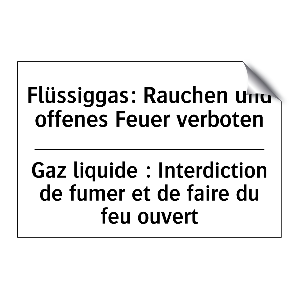 Flüssiggas: Rauchen und offenes /.../ - Gaz liquide : Interdiction de /.../