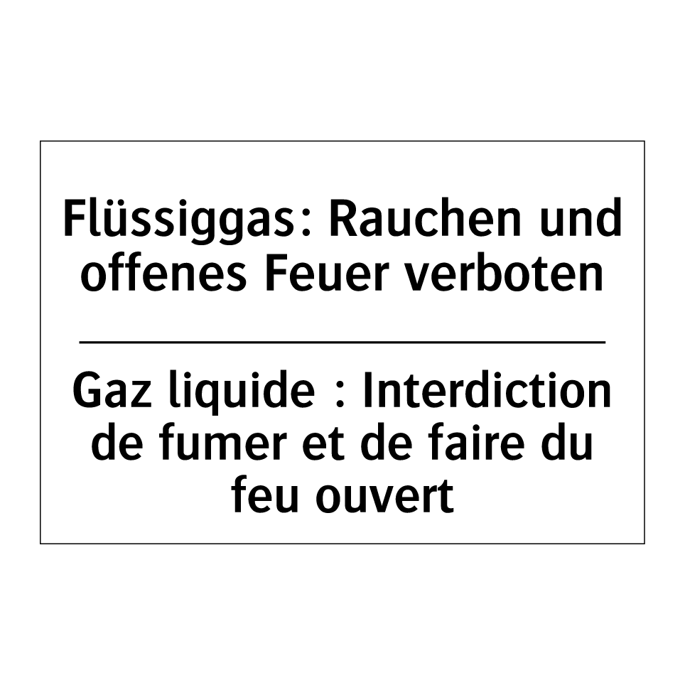 Flüssiggas: Rauchen und offenes /.../ - Gaz liquide : Interdiction de /.../