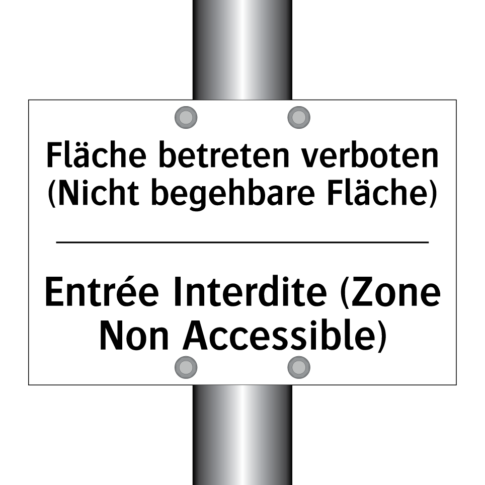 Fläche betreten verboten (Nicht /.../ - Entrée Interdite (Zone Non Accessible) /.../