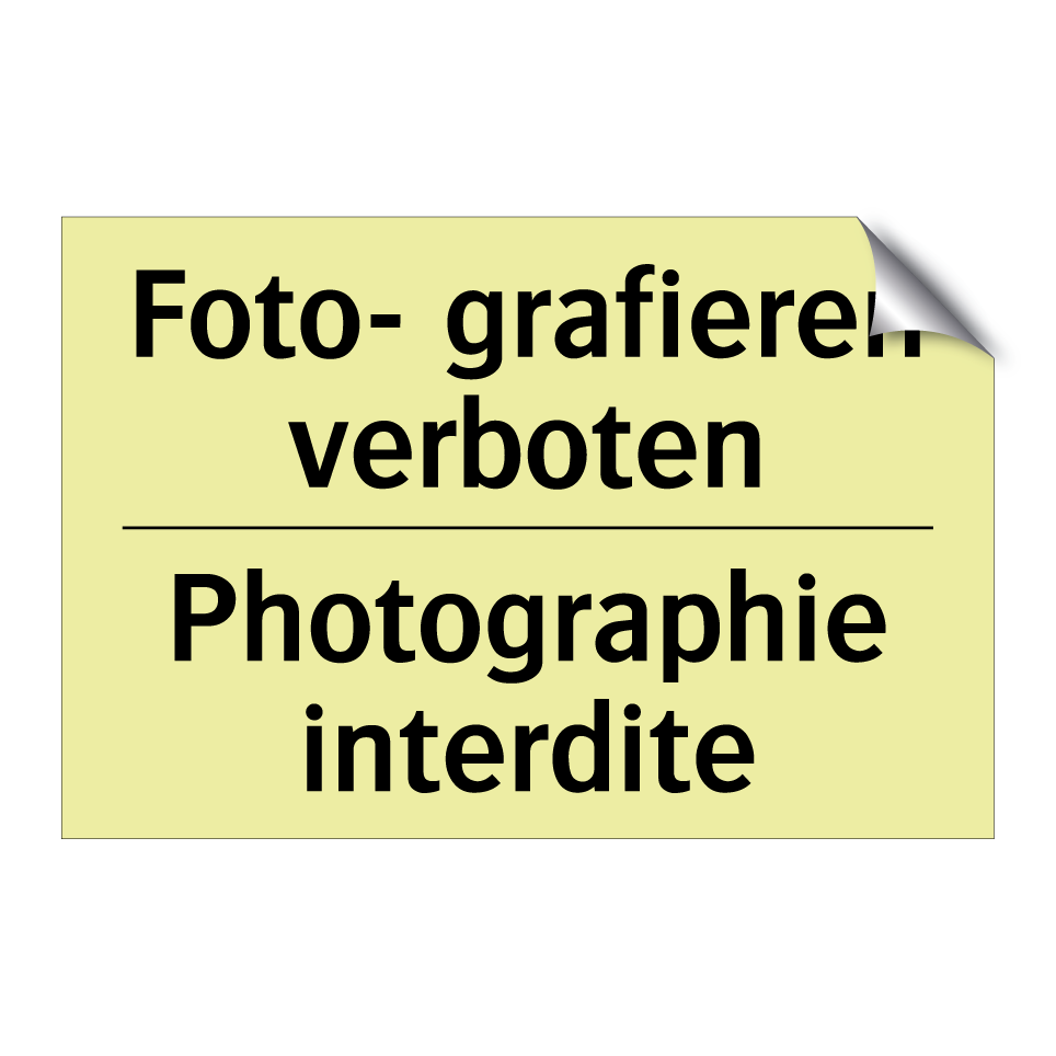 Foto- grafieren verboten - Photographie interdite