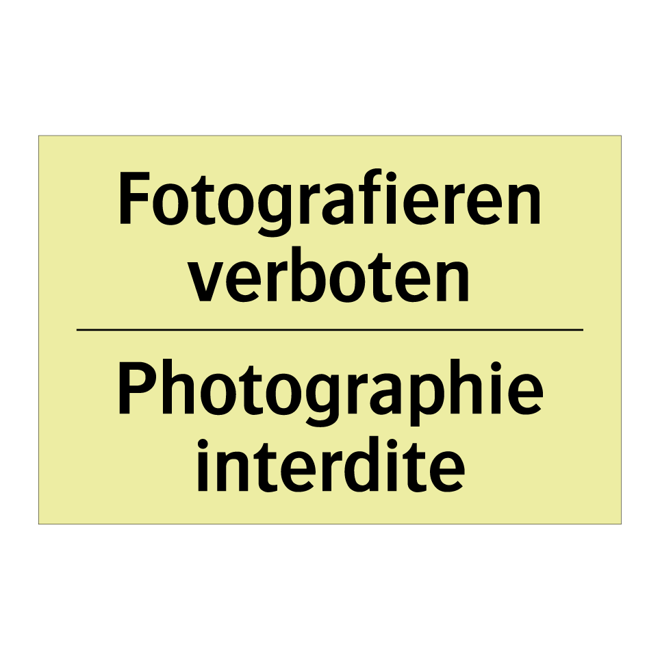 Fotografieren verboten - Photographie interdite