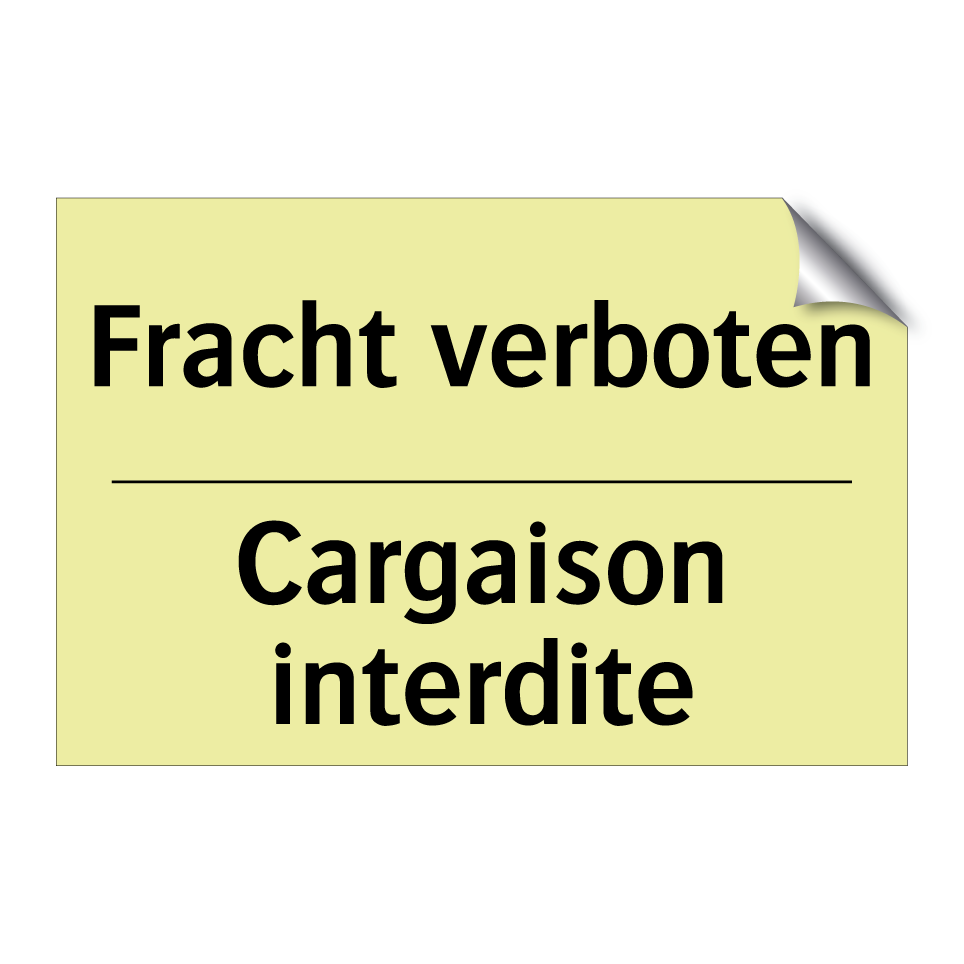 Fracht verboten - Cargaison interdite